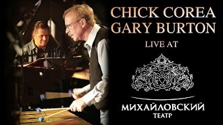 Chick Corea & Gary Burton - Live in Saint Petersburg 2008