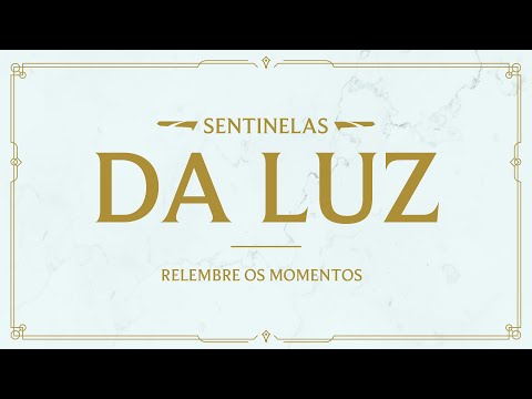 League of Legends: Sentinelas da Luz – Relembre os Momentos
