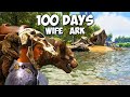 Me And My WIFE Play 100 Days Of ARK SURVIVAL EVOLVED 5 10