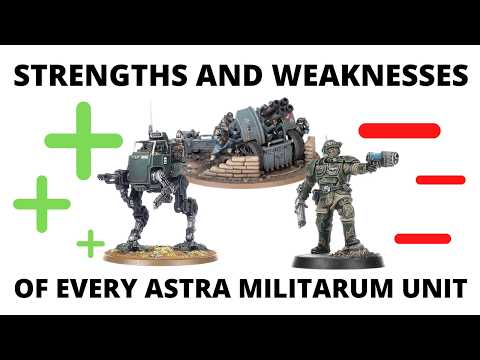 Strengths and Weaknesses for EVERY Astra Militarum Unit - Imperial Guard Units in Warhammer 40K