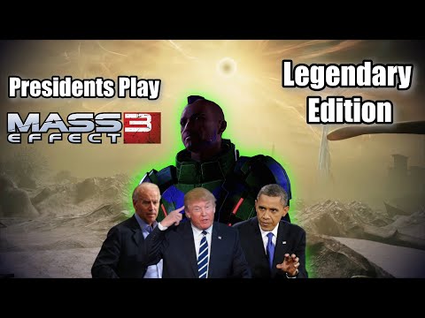 Presidents Play Mass Effect 3 Legendary Edition Part 1