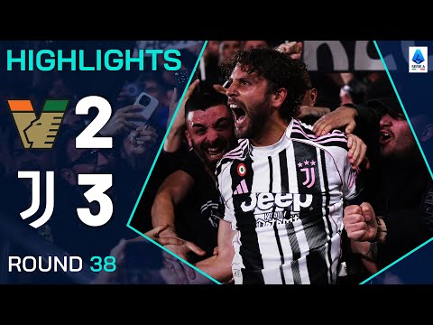 VENEZIA-JUVENTUS 2-3 | HIGHLIGHTS | Juve Secure CL Spot in Thriller! | Serie A 2024/25