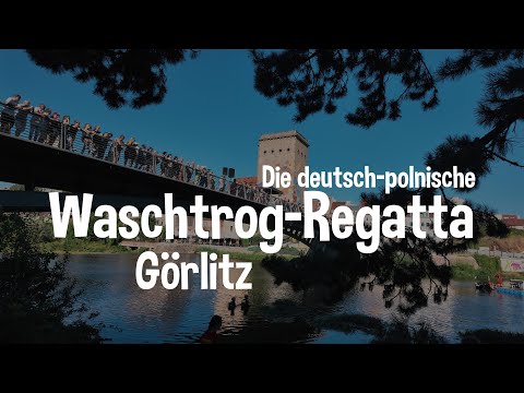 Waschtrog-Regatta in Görlitz 💦 Spaßiges deutsch-polnisches Event auf der Neiße