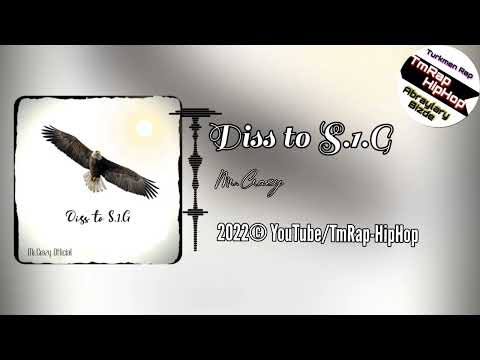 Mr.Crazy-Diss to S.1.G (TmRap-HipHop)