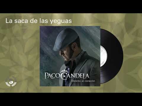 Paco Candela - La saca de las yeguas (Audio Oficial)