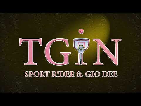 SPORT R!DER feat. Gio Dee - TGIN