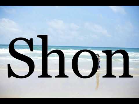 How To Pronounce Shon🌈🌈🌈🌈🌈🌈Pronunciation Of Shon
