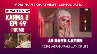 KARMA | EPI 49 | PROMO | 15 days after Venkuttu | Rukku and Ganapadigal family | MUST WATCH video