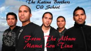 The Katinas &quot;Mama Lou Tina&quot;