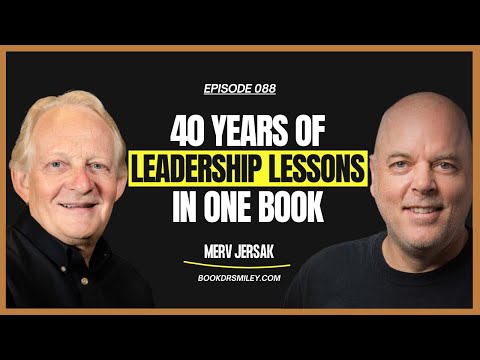 Merv Jersak: Leadership, Legacy & People-First Growth | Ep. 088