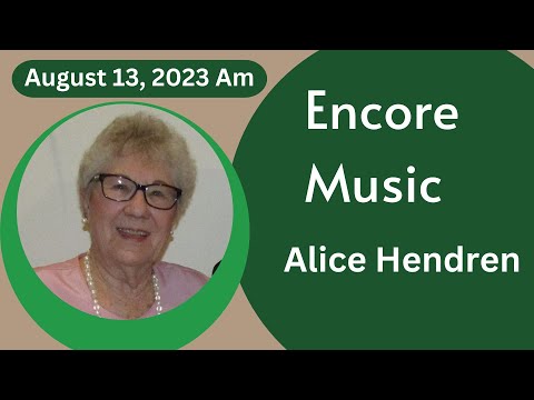 Encore Music | Alice Hendren | Southwest Christian Church| 230813 am Encore