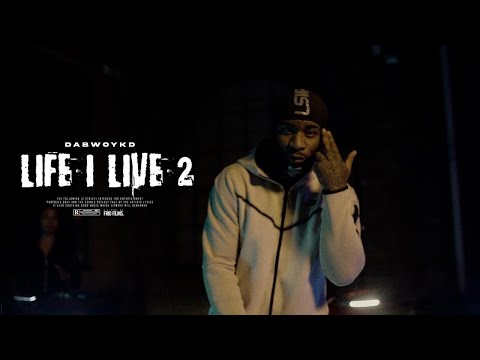Dabwoykd - The Life I Live 2.0 (Official Music Video)