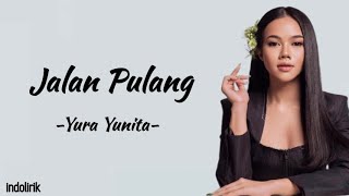Download lagu Yura Yunita Jalan Pulang Lirik Lagu... mp3