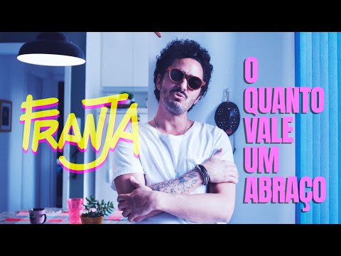 Franja - O QUANTO VALE UM ABRAÇO
