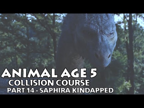 "Animal Age 5: Collision Course" Part 14 - Saphira Kidnapped