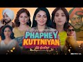 Phaphey Kuttniyan Full Punjabi Movie 2025 Neeru Bajwa Tania New Punjabi Movie 2025 Full Movie