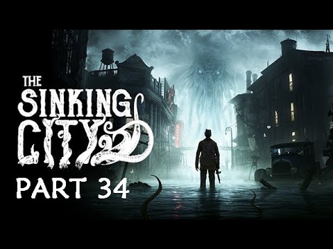 Usha - The Sinking City (Gameplay - Part 34)