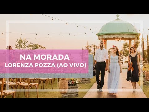 Na Morada - Lorenza Pozza