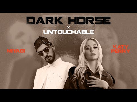 Katy Perry x Miyagi - Dark Horse x Untouchable (Almaz Remix)