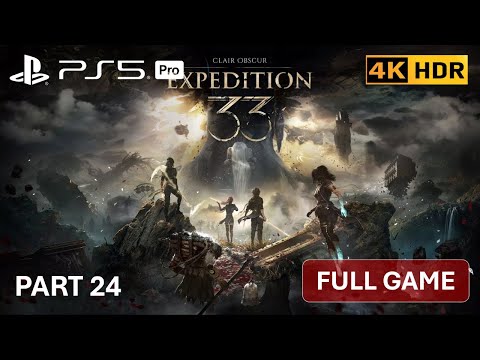 CLAIR OBSCUR: EXPEDITION 33 - PS5 PRO Gameplay - Part 24 [4k60 HDR] No Commentary