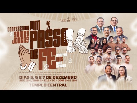 CONFERENCIA UM PASSO DE FÉ - MISSÃO SOMOS JOVENS - IEADAM PAUINI - Sal da Terra e Luz do Mundo