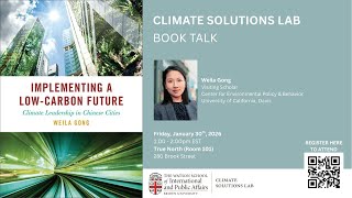 Weila Gong — Implementing a Low-Carbon Future: Climate Leadership in Chinese Cities