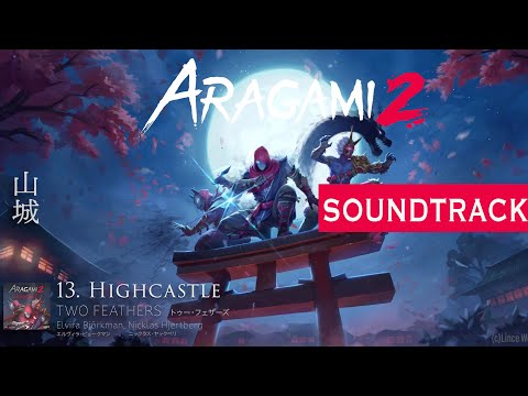 Aragami 2 (Original Soundtrack) 13 - Highcastle