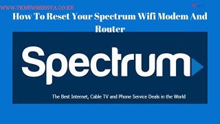 How To Reset/reboot Your Spectrum WIFI Modem And Router