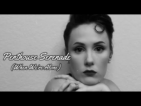 Penthouse Serenade (When We're Alone)   |   Nicole Hulett