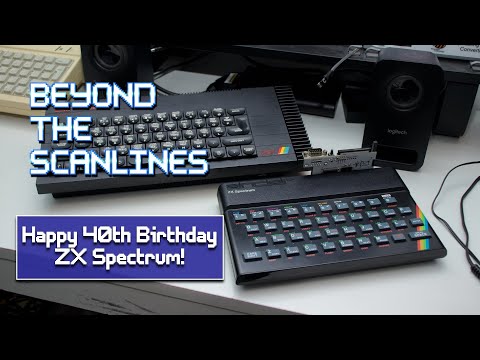 The ZX Spectrum at 40: Why YOU Should Be a Fan - Beyond The Scanlines #076
