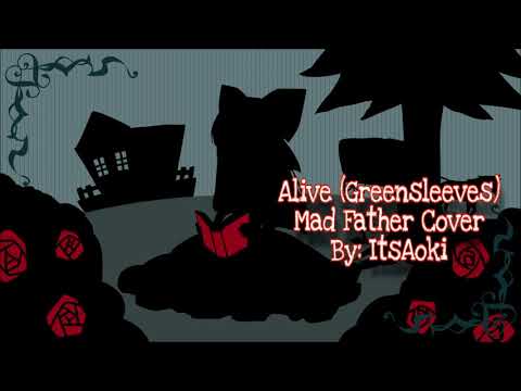 Mad Father - Alive【ItsAoki】 [2020]