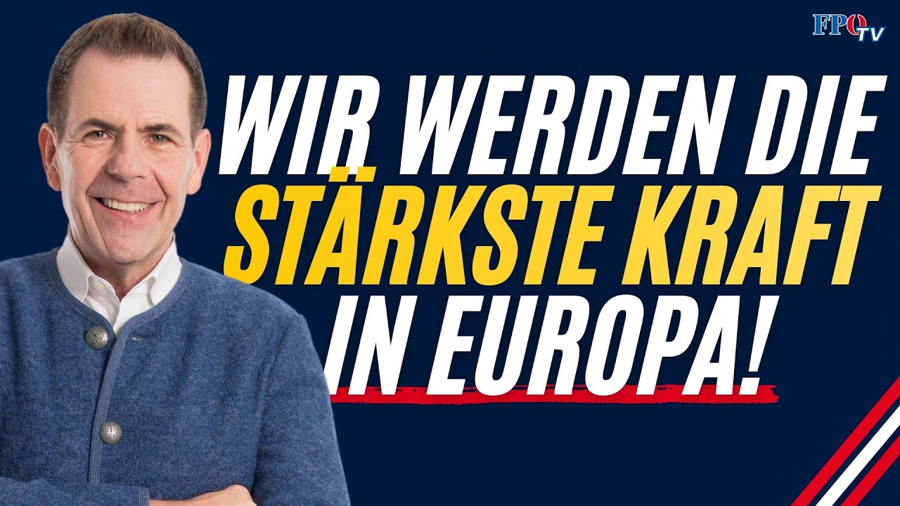 Wir werden die stärkste Kraft in Europa!
