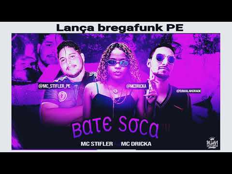 MC STIFLER Feat: MC DRICKA - BATE SOCA