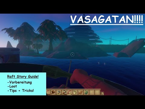 ⛵ Raft Tutorial ⛵ / Raft Story Guide : Vasagatan! / Timeline / Spoilers!!! / Gameplay German