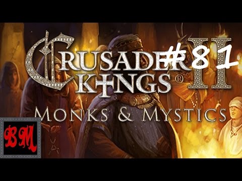 Let's Play CK2 Russia Monks and Mystics - Part 81