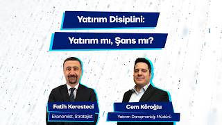 Yatırım Disiplini: Yatırım mı, Şans mı? | Yapı Kredi Portföy Fon Konuş