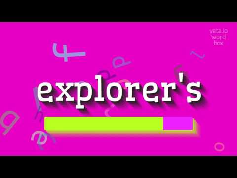EXPLORER'S - HOW TO SAY EXPLORER'S? #explorer's