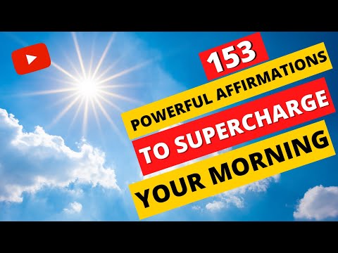153 POWERFUL Morning Affirmations to SUPERCHARGE Your Day | Positive Affirmations | The Love Gal