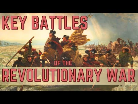 The World of the American Revolution | Key Battles of the Revolutionary War