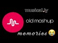 musically mashup [memories]🥺