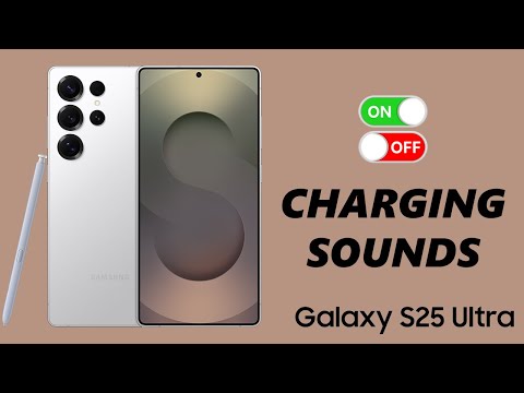 How To Enable / Disable Charging Sounds On Samsung Galaxy S25 / S25 Ultra