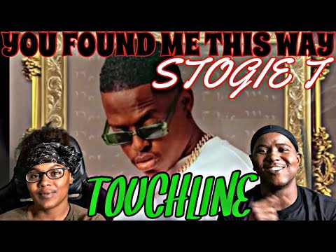TOUCHLINE FT STOGIE T - YOU FOUND ME THIS WAY (OFFICIAL AUDIO VIDEO) | REACTION