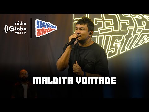 Maldita Vontade - Sessão Acústica Com Xamã | Rádio Globo