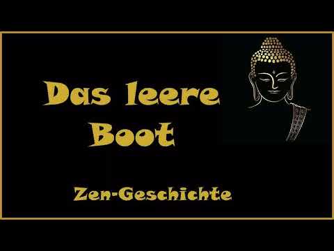 Zur Inspiration: Das leere Boot - Zen-Geschichte