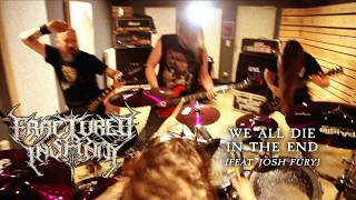 We All Die in the End - Fractured Insanity
