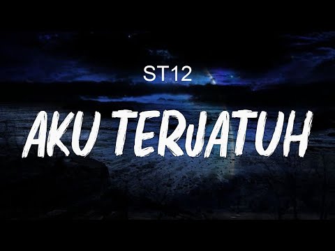ST12 - Aku Terjatuh || Official Lyric Video