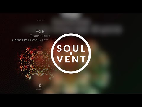 Pola - Little Do I Know ft Bryzone