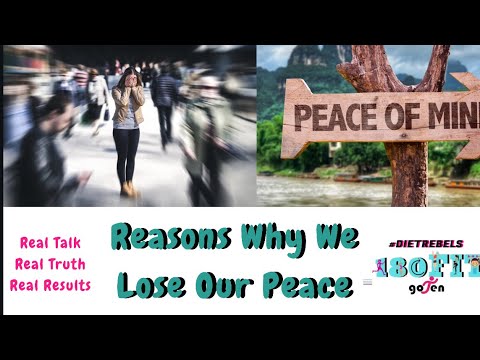 Reasons Why We Lose Our Peace