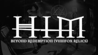 HIM   Beyond Redemption (Vinnfox Relics) Lyrics