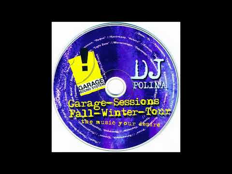 DJ Polina - Garage Sessions - Fall-Winter Tour 2004-2005 [2004] CD